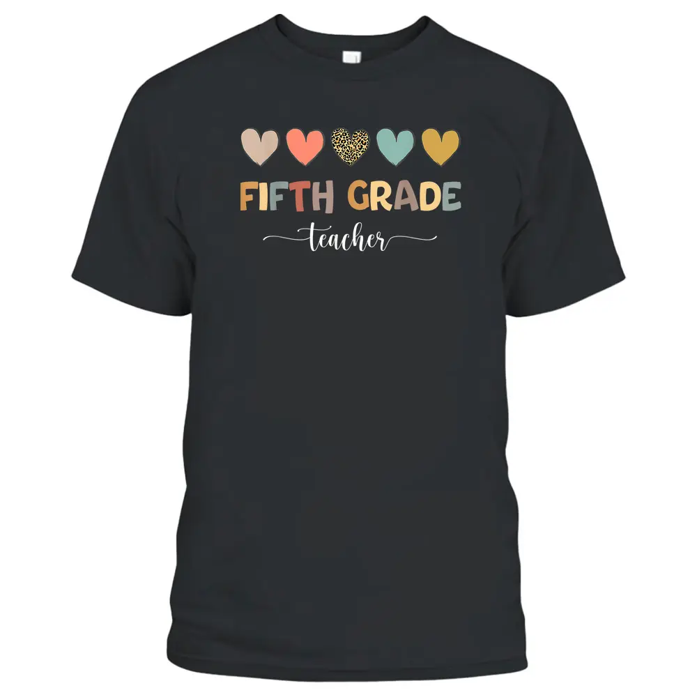 Fifth Grade Teacher Five Heart Funny Back To School T-Shirt