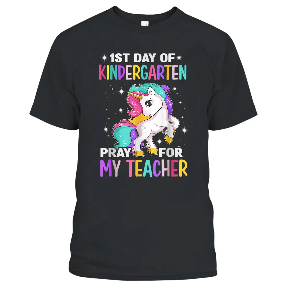 First Day Of Kindergarten Pray For My Teacher Back To School T-Shirt