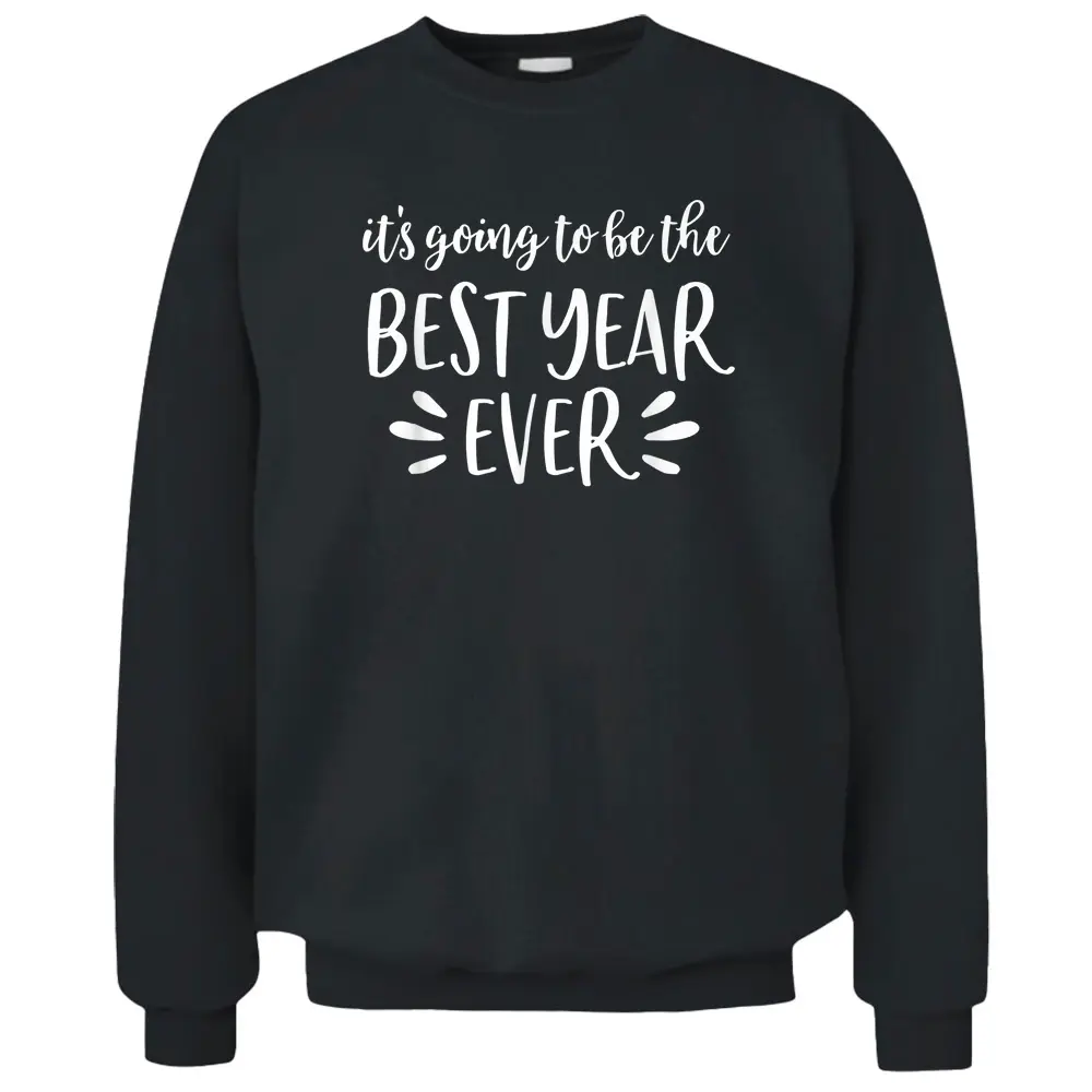 First Day Of School  For Teachers Best Year Ever Back Pullover Sweatshirt