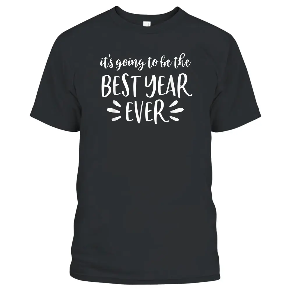 First Day Of School  For Teachers Best Year Ever Back T-Shirt