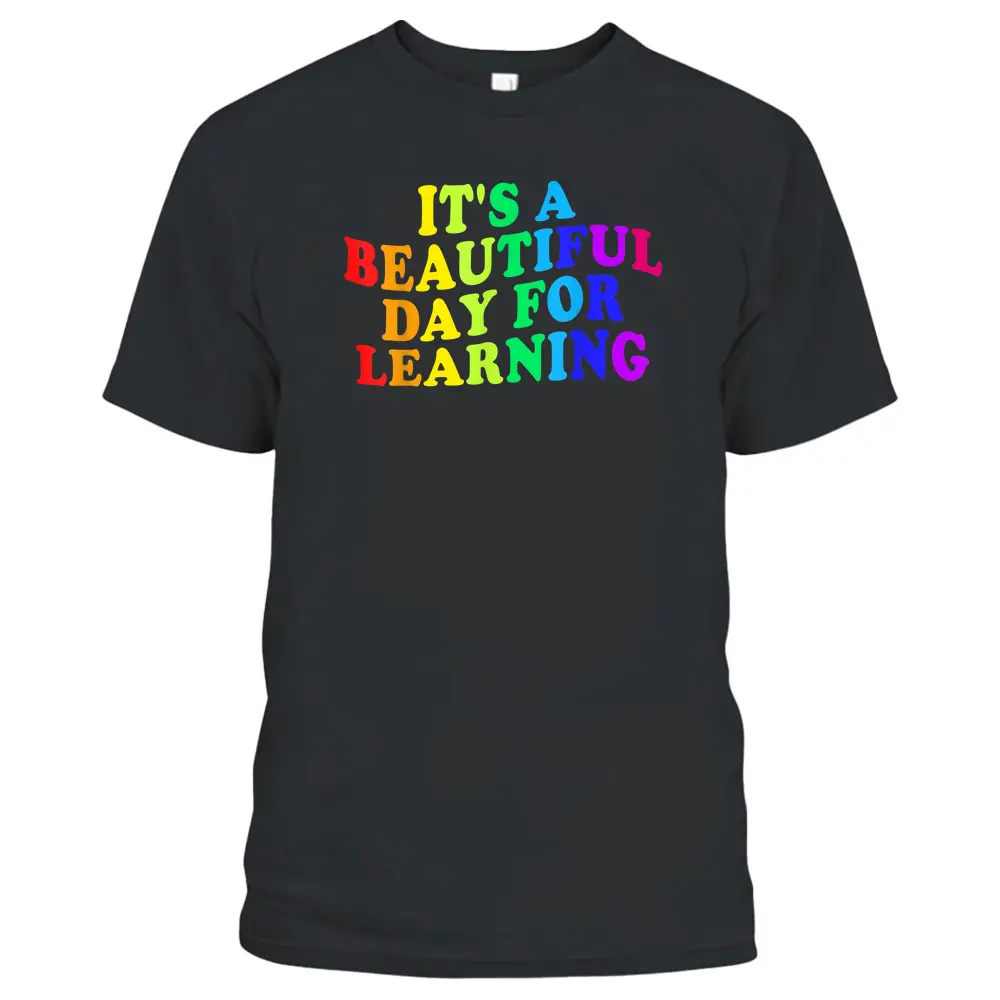 First Day Of School Gift Teacher Students Rainbow Colorful T-Shirt