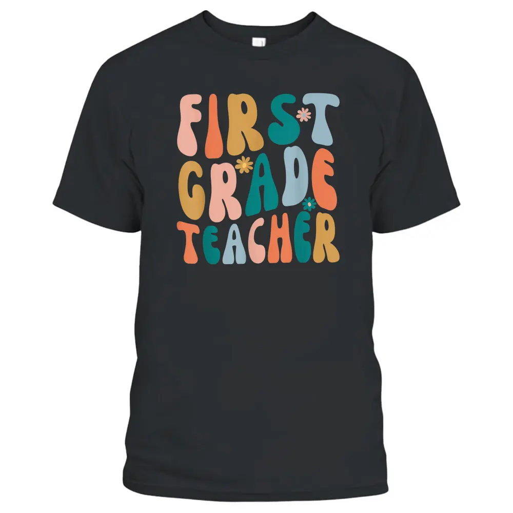 First Grade Teacher Retro Groovy Design 1st Grade Teaching T-Shirt