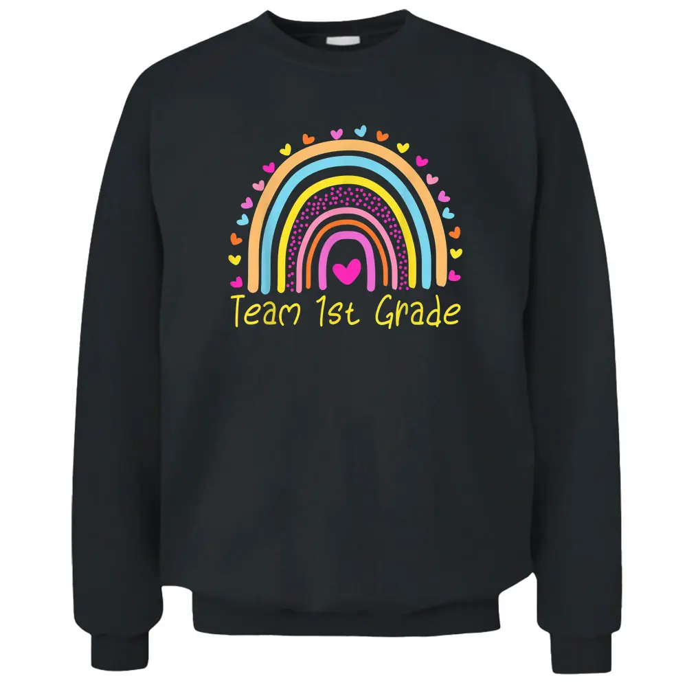 First Team 1st Grade Teacher Rainbow Pullover Sweatshirt