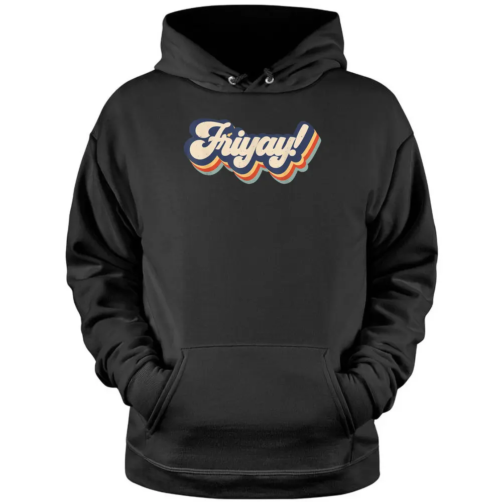 Friyay Teacher Student Gift Happy Weekend Back To School Pullover Hoodie