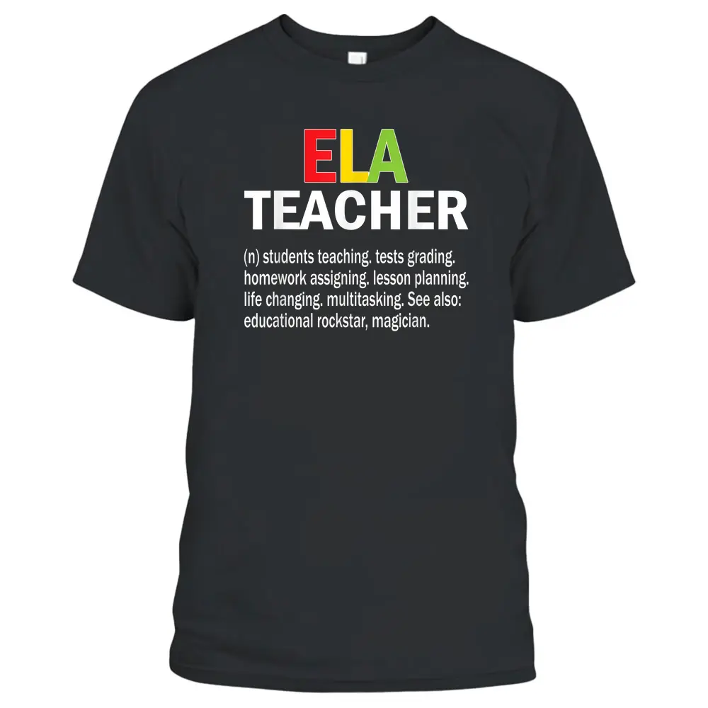 Funny ELA Teacher Definition English Language Arts Teacher T-Shirt