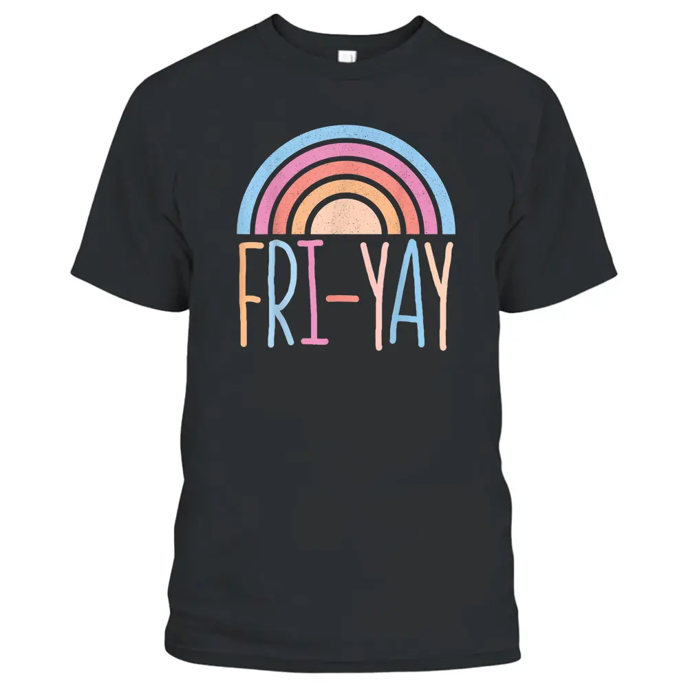 Funny Rainbow Quote Fri-Yay Teacher Cool Rainbow T-Shirt