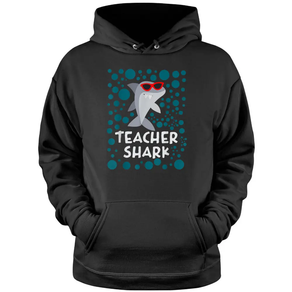 Funny Teacher Shark Pullover Hoodie