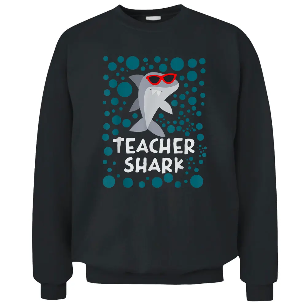 Funny Teacher Shark Pullover Sweatshirt