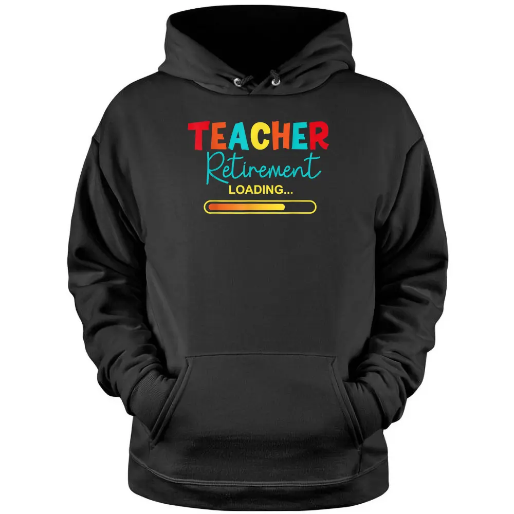 Funny Vintage Teacher Retirement Loading - Retired Teacher Pullover Hoodie