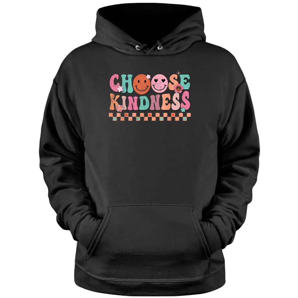 Groovy Choose Kindness Unity Day Smiling Be Kind Hippie Pullover Hoodie