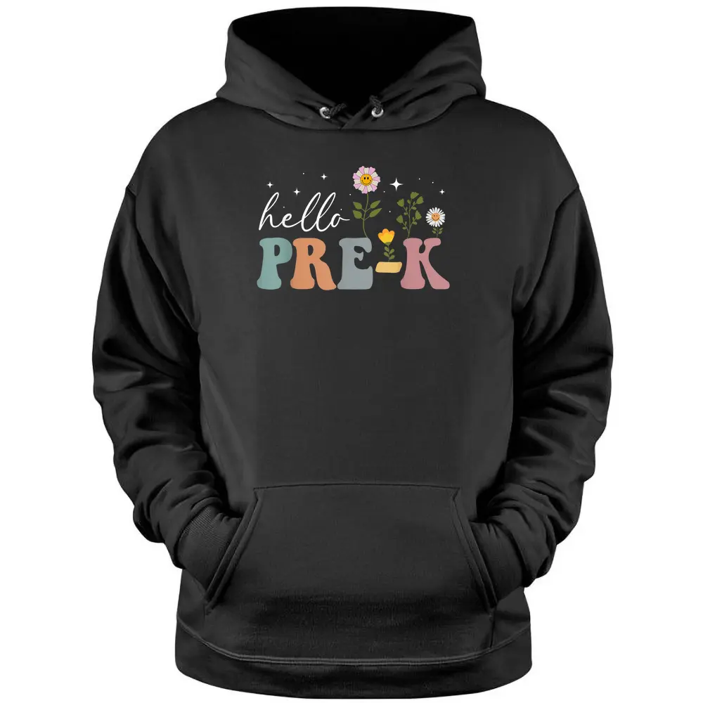 Groovy Hello Pre-K Teacher Back To School Floral Pullover Hoodie