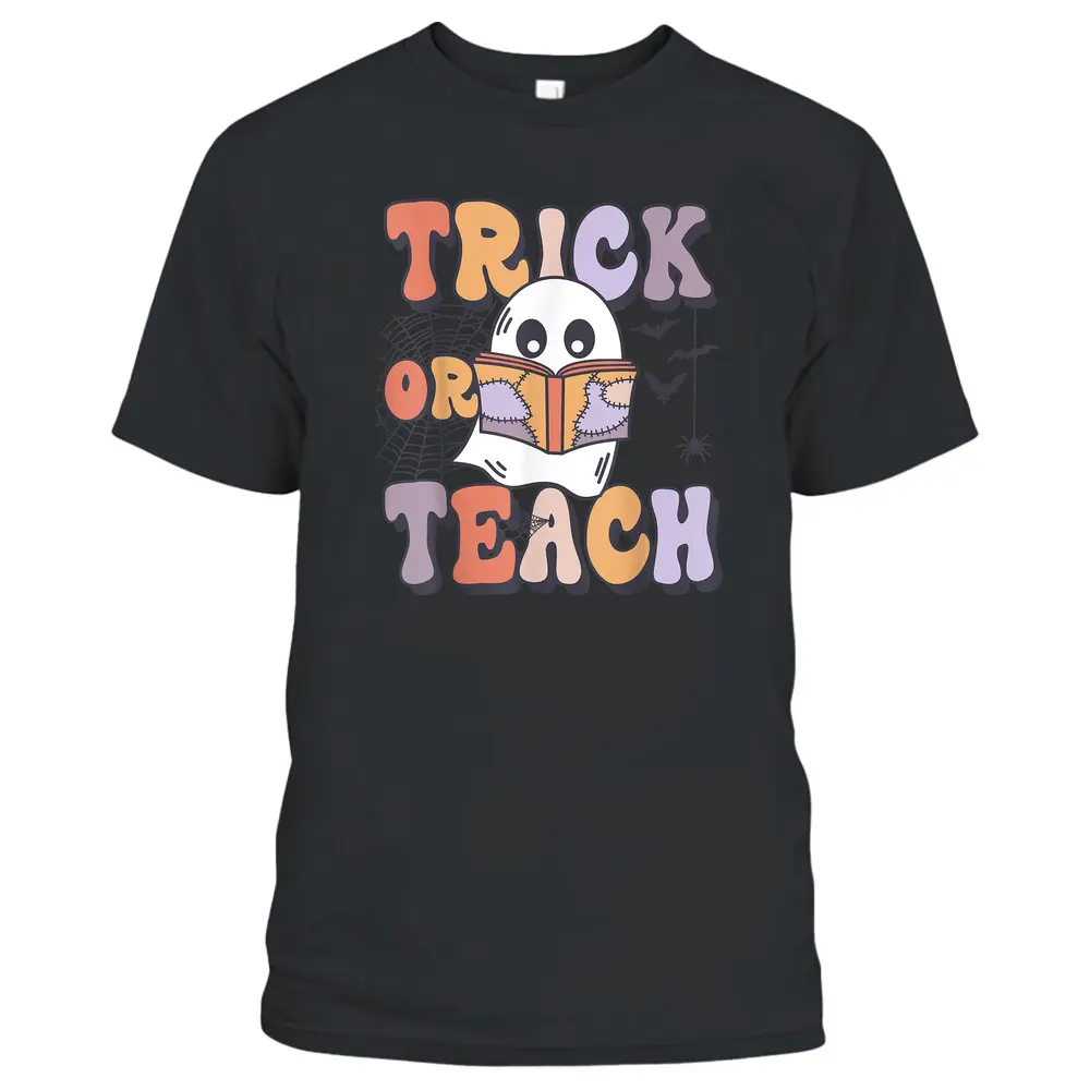 Groovy Style Ghost Trick Or Teach Teachers Halloween Funny T-Shirt