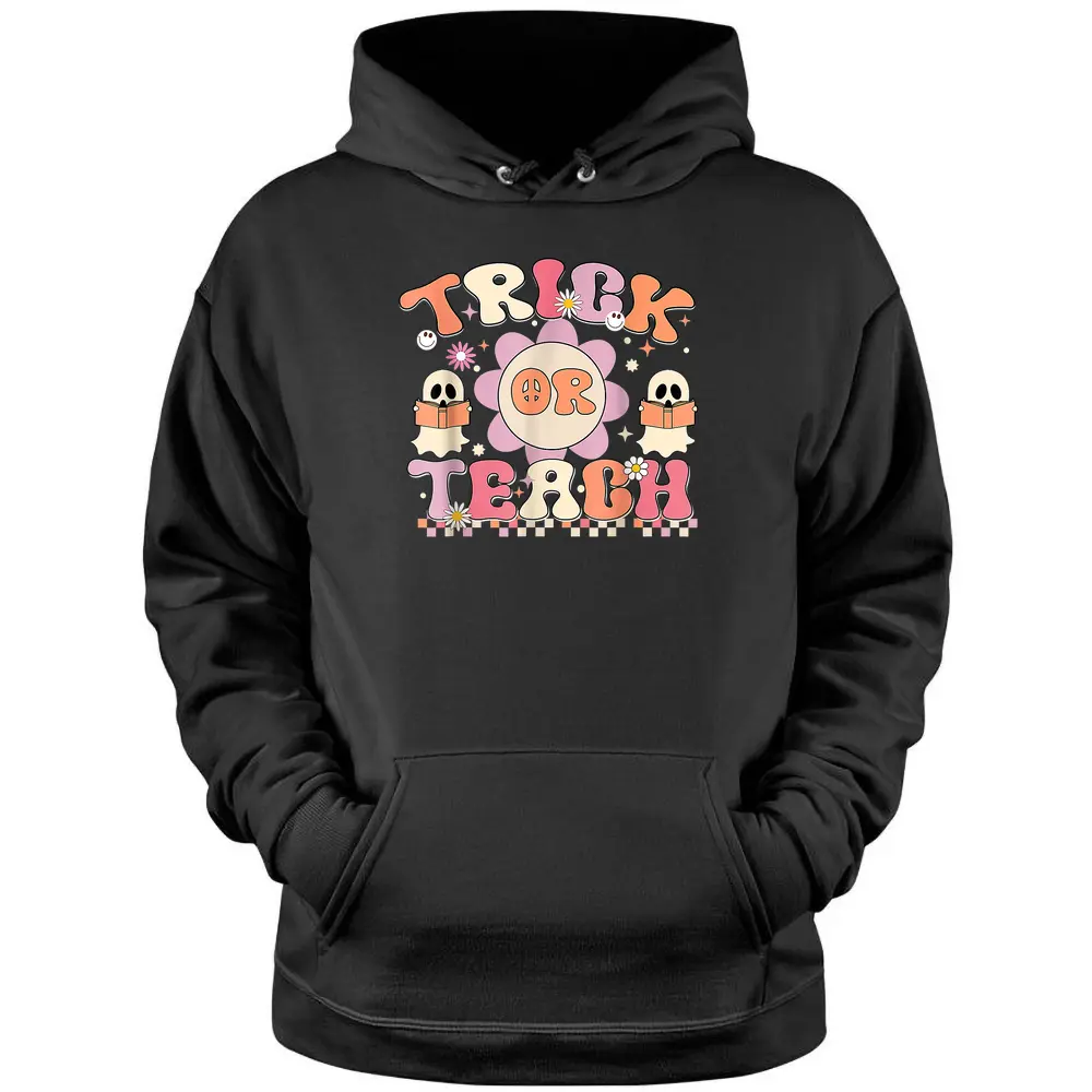 Groovy Trick Or Teach Ghost Teacher Funny Halloween Costume Pullover Hoodie