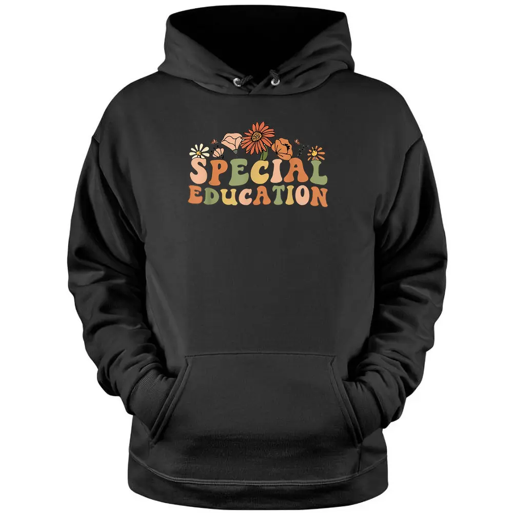 Groovy Wildflower Special Education Teacher Back To School Pullover Hoodie