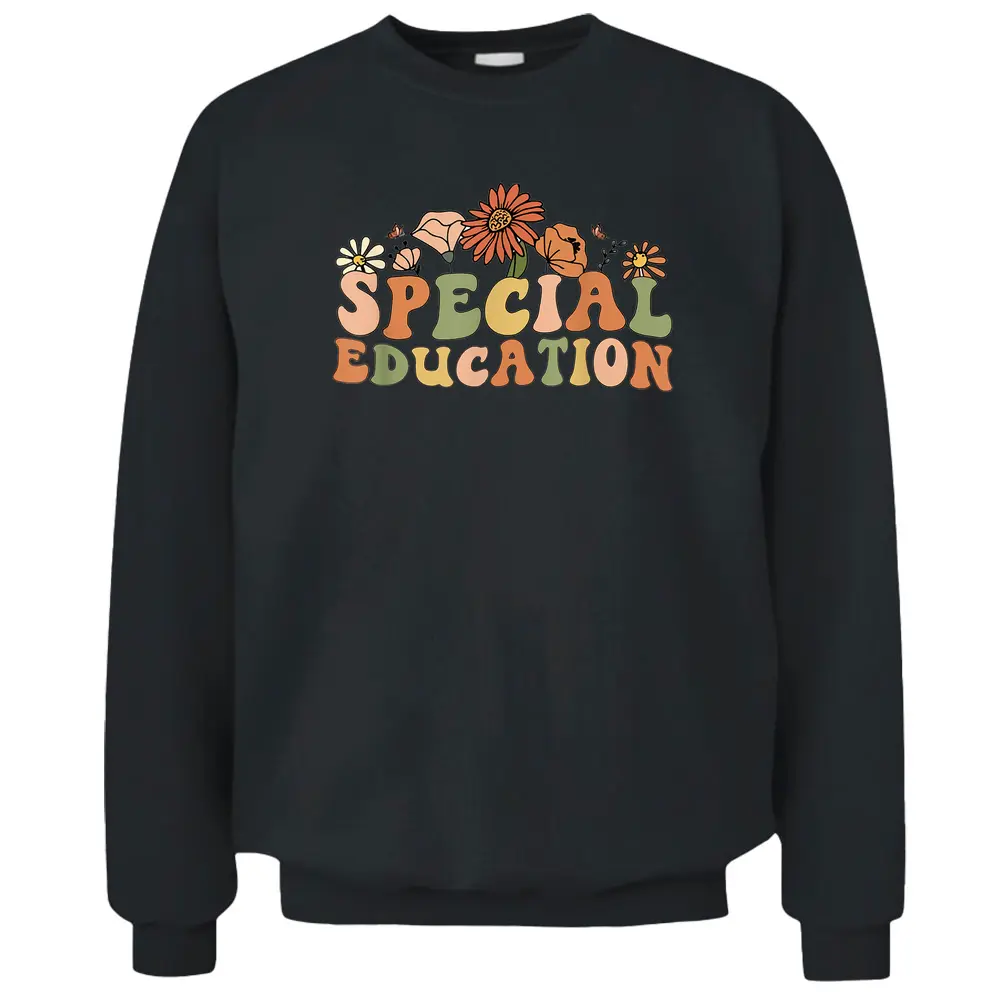 Groovy Wildflower Special Education Teacher Back To School Pullover Sweatshirt