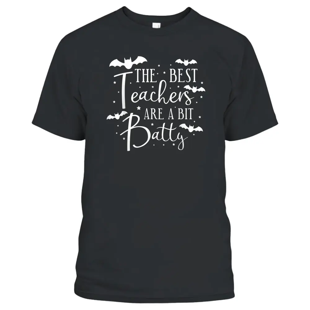 Halloween Best Teachers Are A Bit Batty Spooky Bats T-Shirt