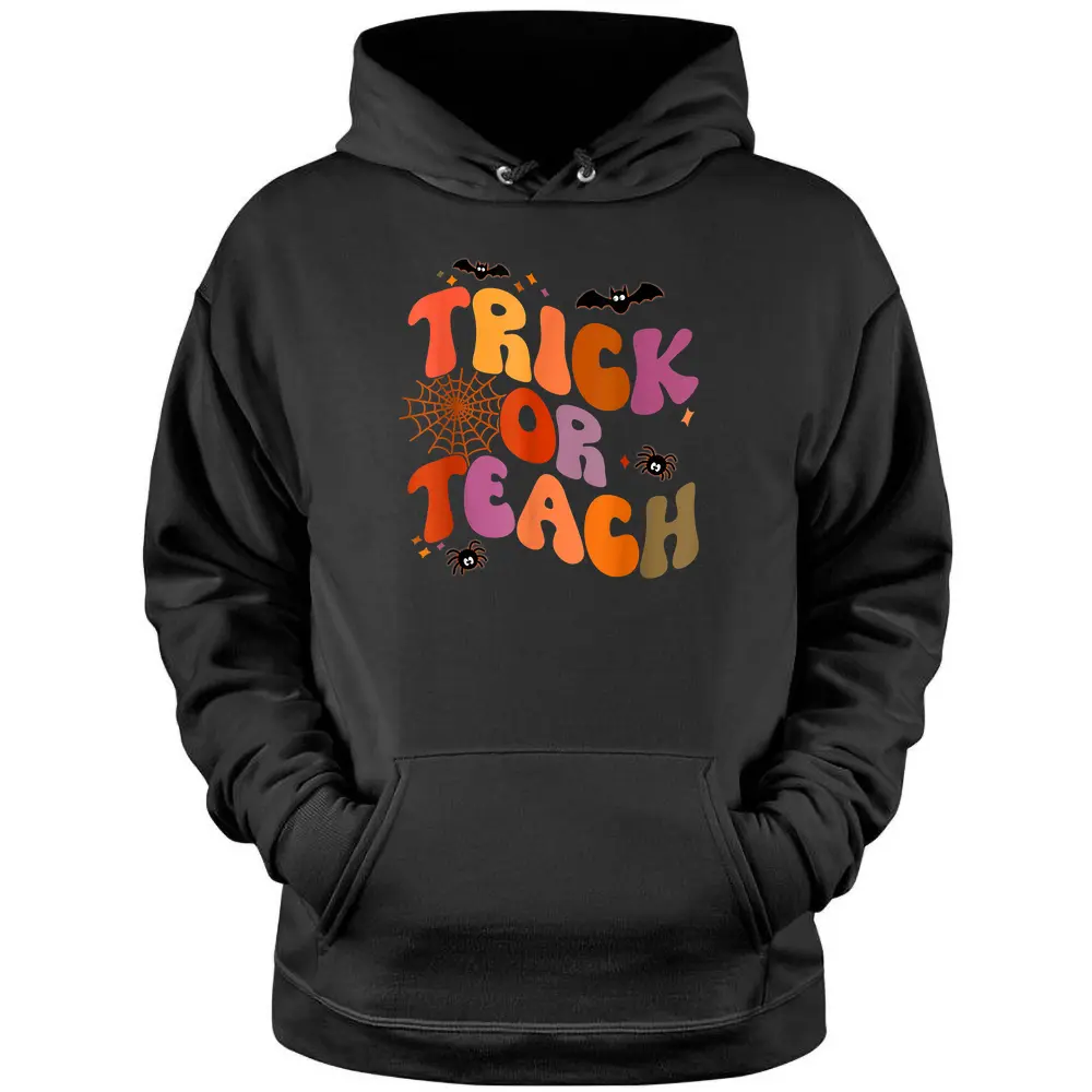 Halloween Retro Vintage Ghost Trick Or Teach Funny Teacher Pullover Hoodie