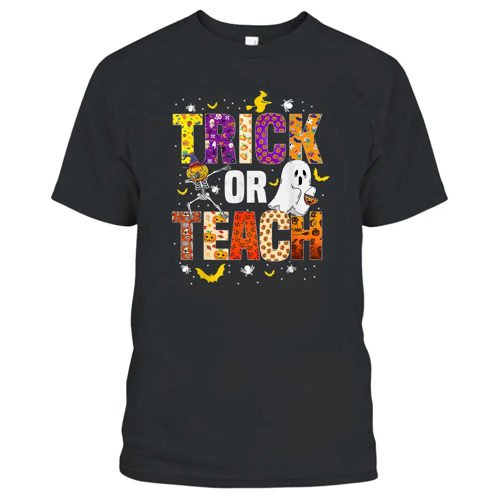 Halloween Trick Or Teach Funny Costume Teacher Halloween T-Shirt