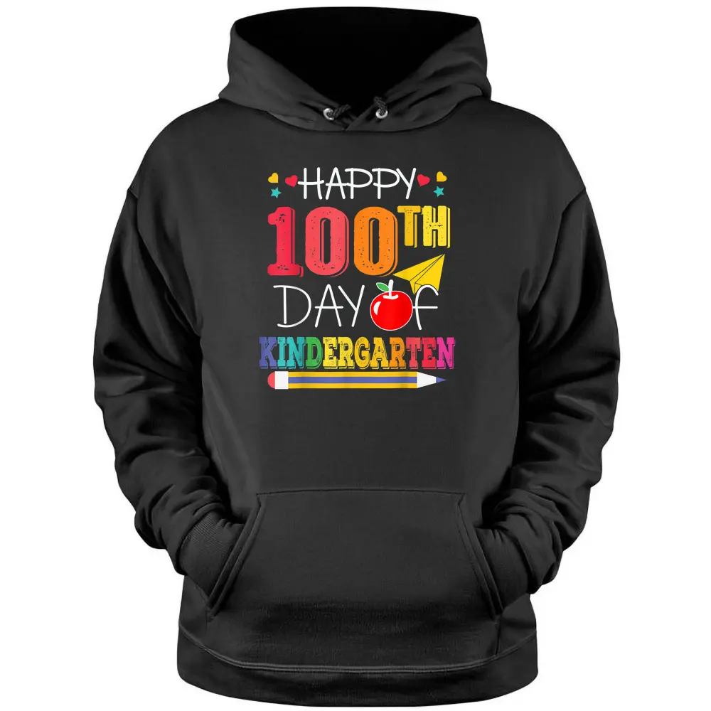 Happy 100th Day Of School Kindergarten Teacher - 100 Days Pullover Hoodie