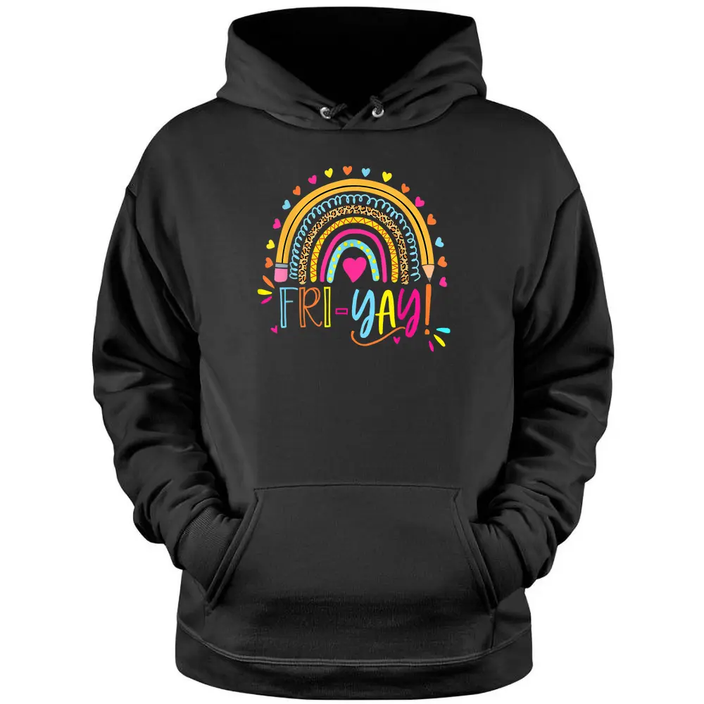 Happy Fri-Yay Friday Lovers Fun Teacher Gift Leopard Rainbow Pullover Hoodie