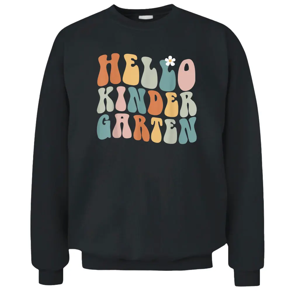 Hello Kindergarten Teacher Back To School Groovy Retro Pullover Sweatshirt