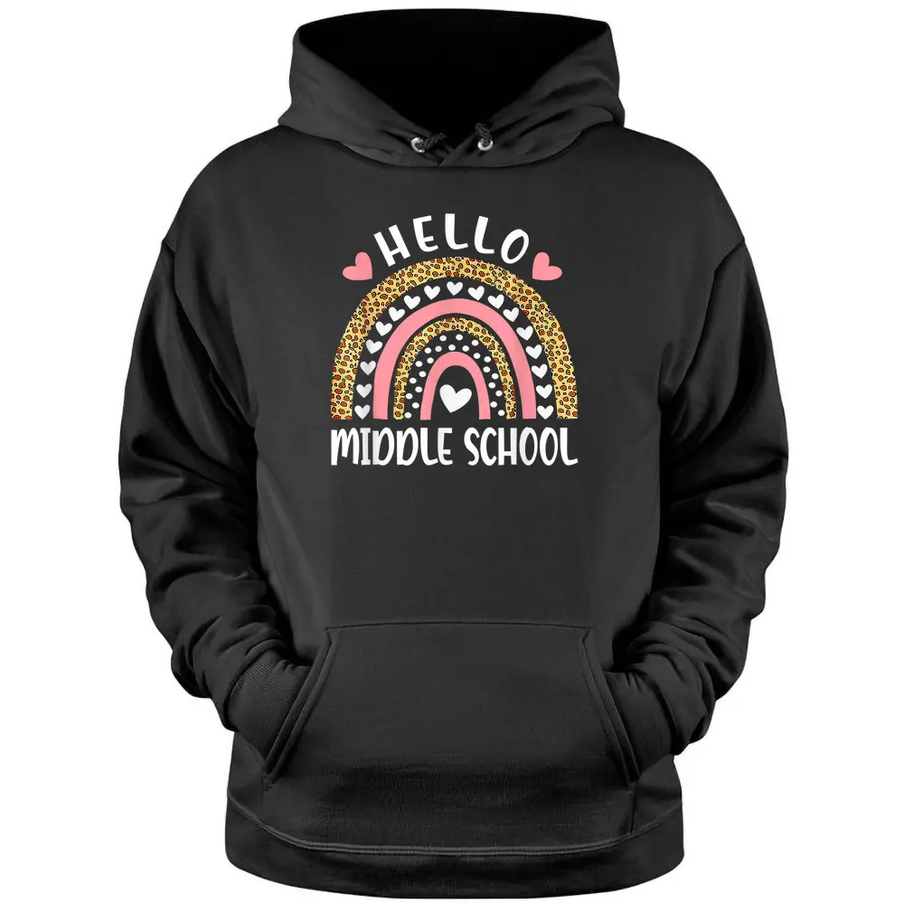 Hello Middle School Rainbow Teachers Back To School Funny Pullover Hoodie