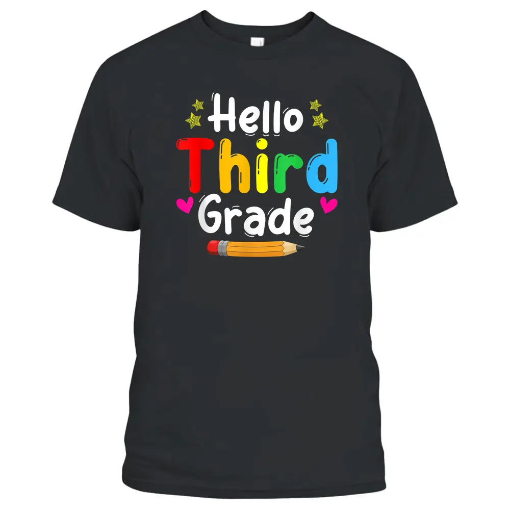 Hello Third Grade Back To School Team 3rd Graders Teachers T-Shirt