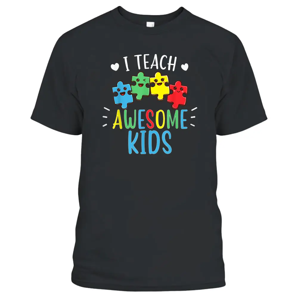 I Teach Awesome Kids Autism Awareness Sped Teacher T-Shirt