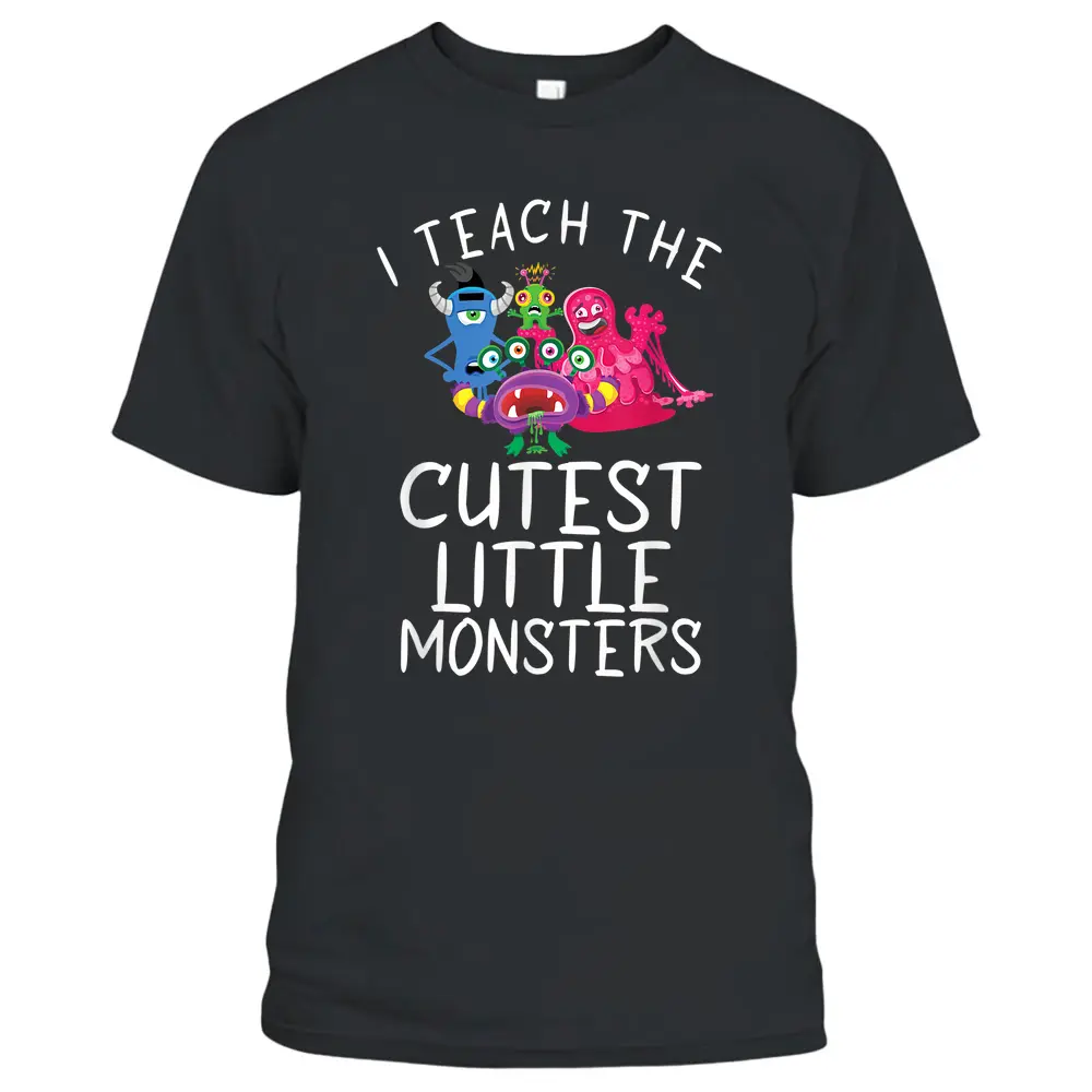 I Teach The Cutest Little Monsters School Holiday Teacher T-Shirt