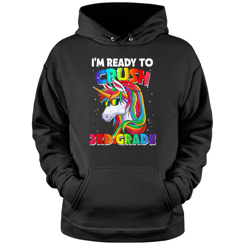 I'm Ready To Crush 3rd Grade Back To School Unicorn Girls Pullover Hoodie