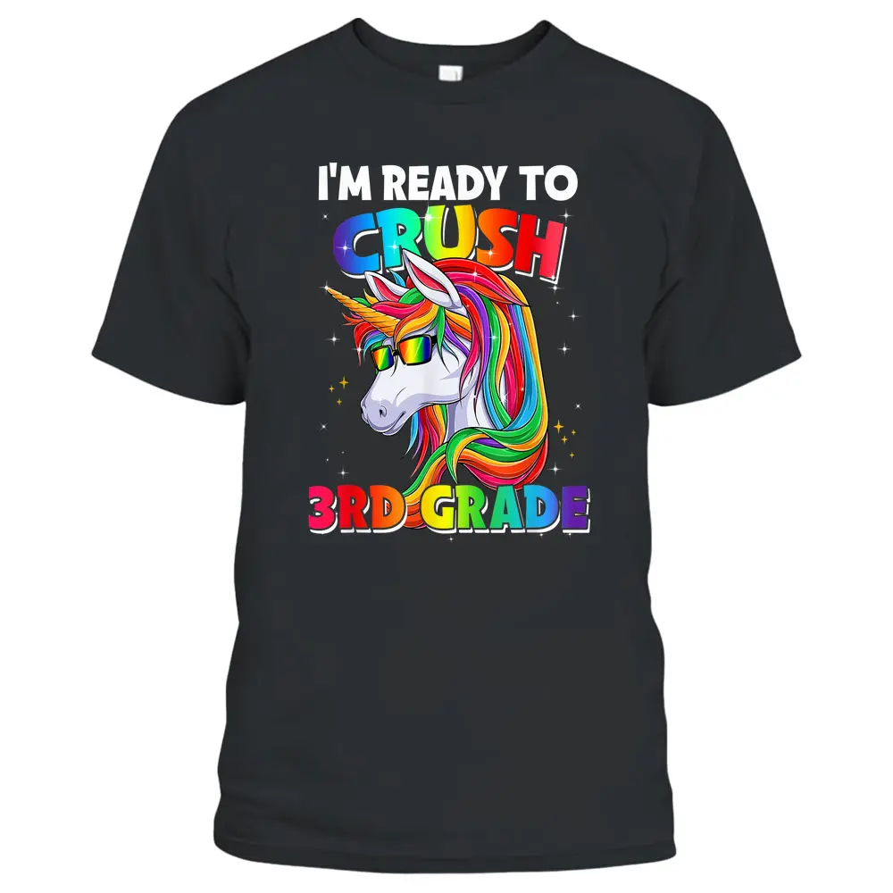 I'm Ready To Crush 3rd Grade Back To School Unicorn Girls T-Shirt