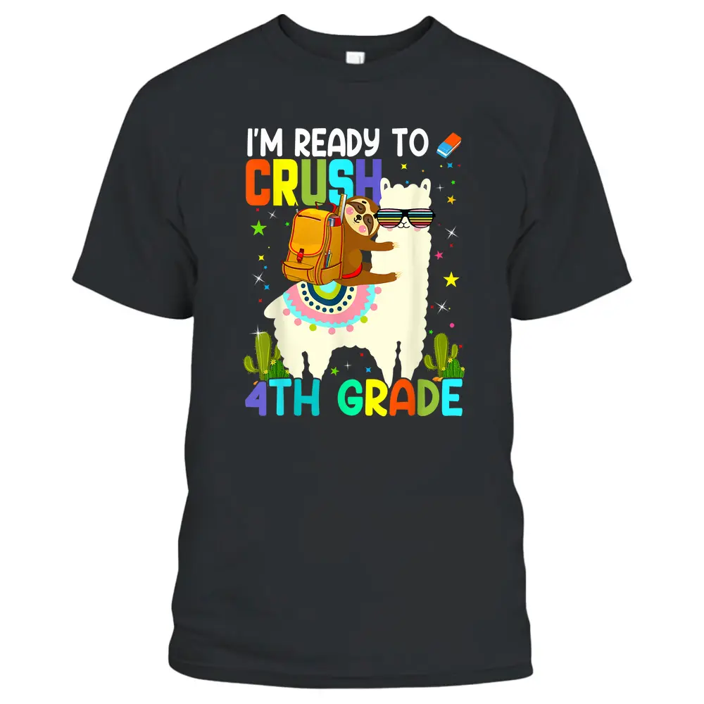 I'm Ready To Crush 4th Grade Back To School Teachers Kids T-Shirt