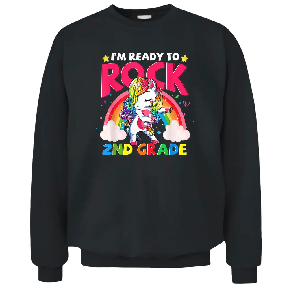 I'm Ready To Rock 2nd Grade Unicorn Girls Back To School Pullover Sweatshirt