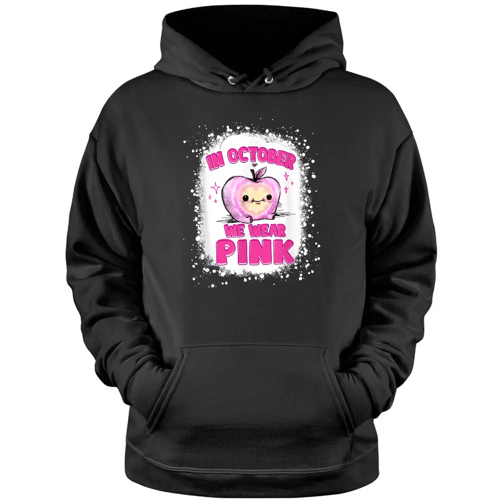 In October We Wear Pink Teacher Breast Cancer Awareness Pullover Hoodie