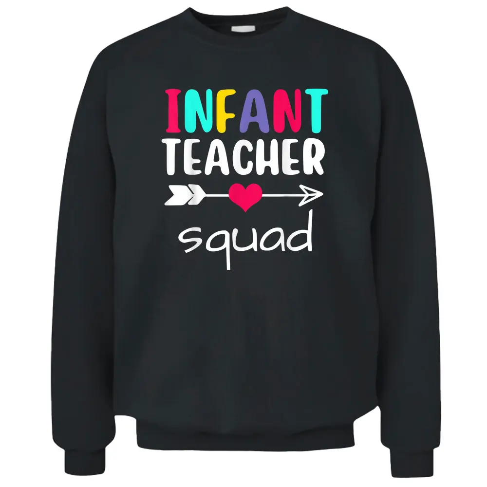 Infant Teacher Squad Matching Funny Back To School First Day Pullover Sweatshirt