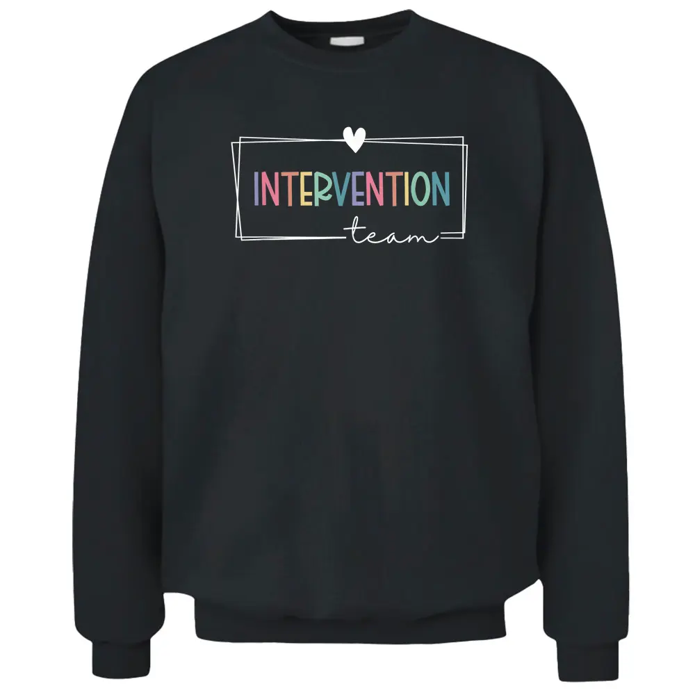 Intervention Teacher Team Early Intervention Squad Pullover Sweatshirt