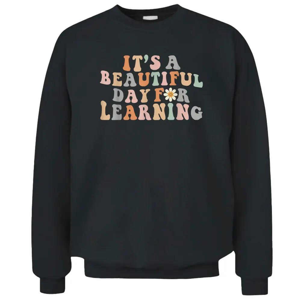 It's Beautiful Day For Learning Retro Teacher Students Women Pullover Sweatshirt