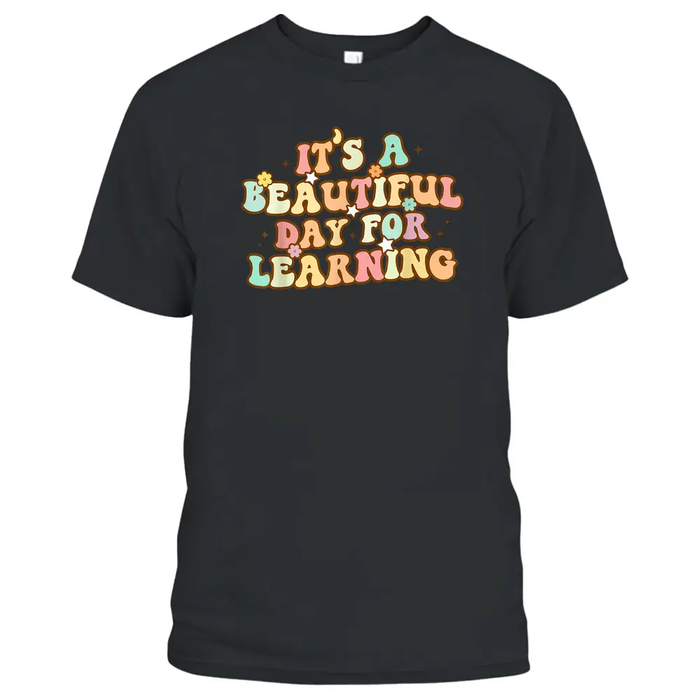 It's Beautiful Day For Learning Retro Teacher Students T-Shirt