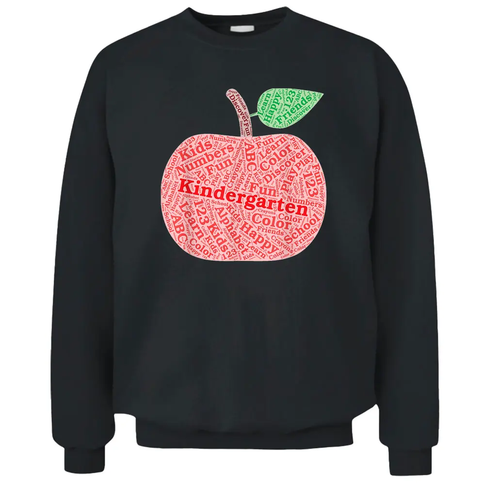 Kindergarten Apple Word Art For Teachers  Students Pullover Sweatshirt