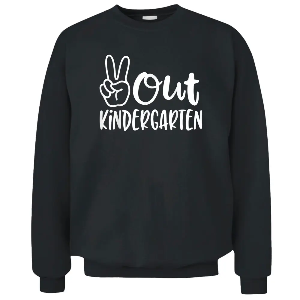 Last Day Of School Peace Out Kindergarten Teacher Pullover Sweatshirt