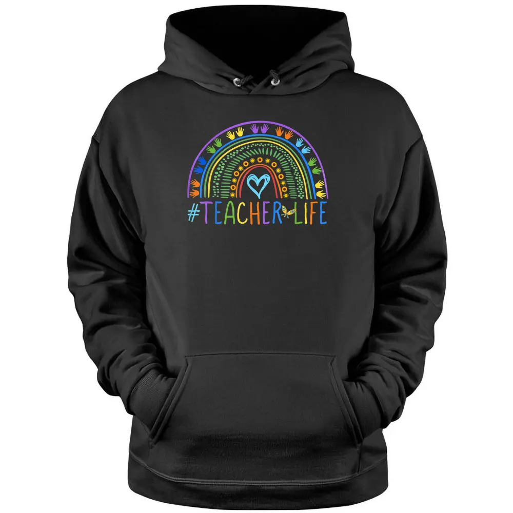 Little Hands Teacher Life Colorful Rainbow - Teachers Pullover Hoodie