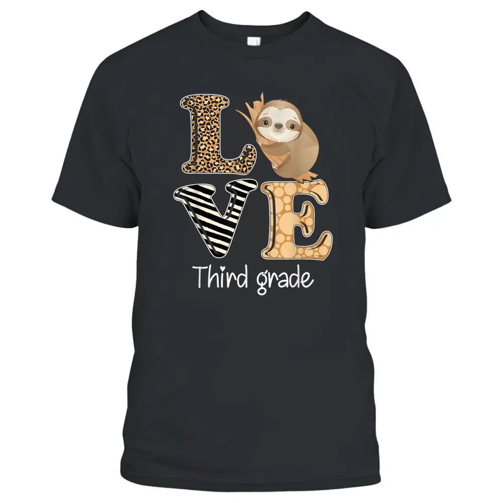 Love Third Grade Sloth 3rd Grade Teacher Back To School T-Shirt