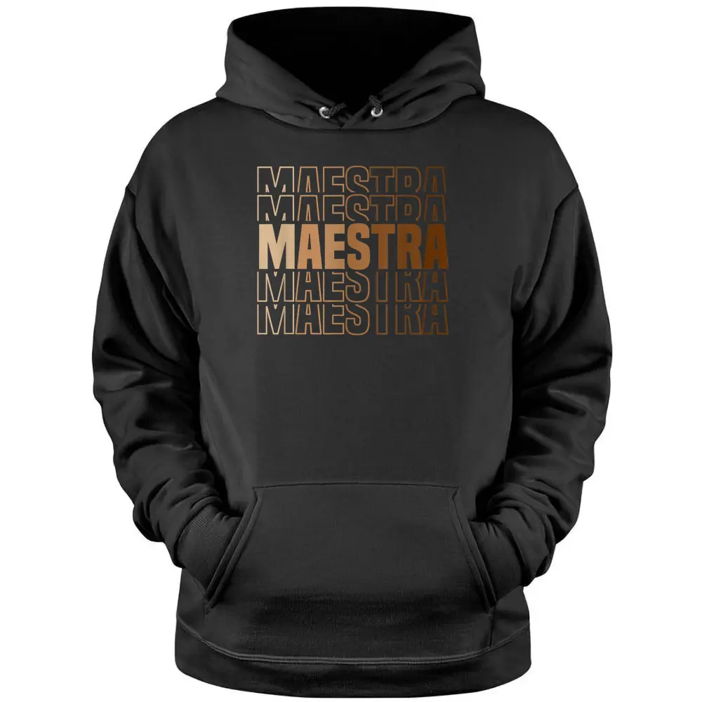 Maestra Melanin Teacher Bilingual Teacher Appreciation Pullover Hoodie