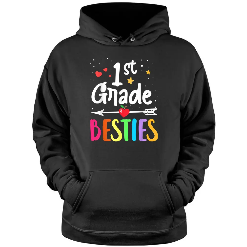 Matching 1st Grade Teacher Best Friend She's My Bestie Pullover Hoodie