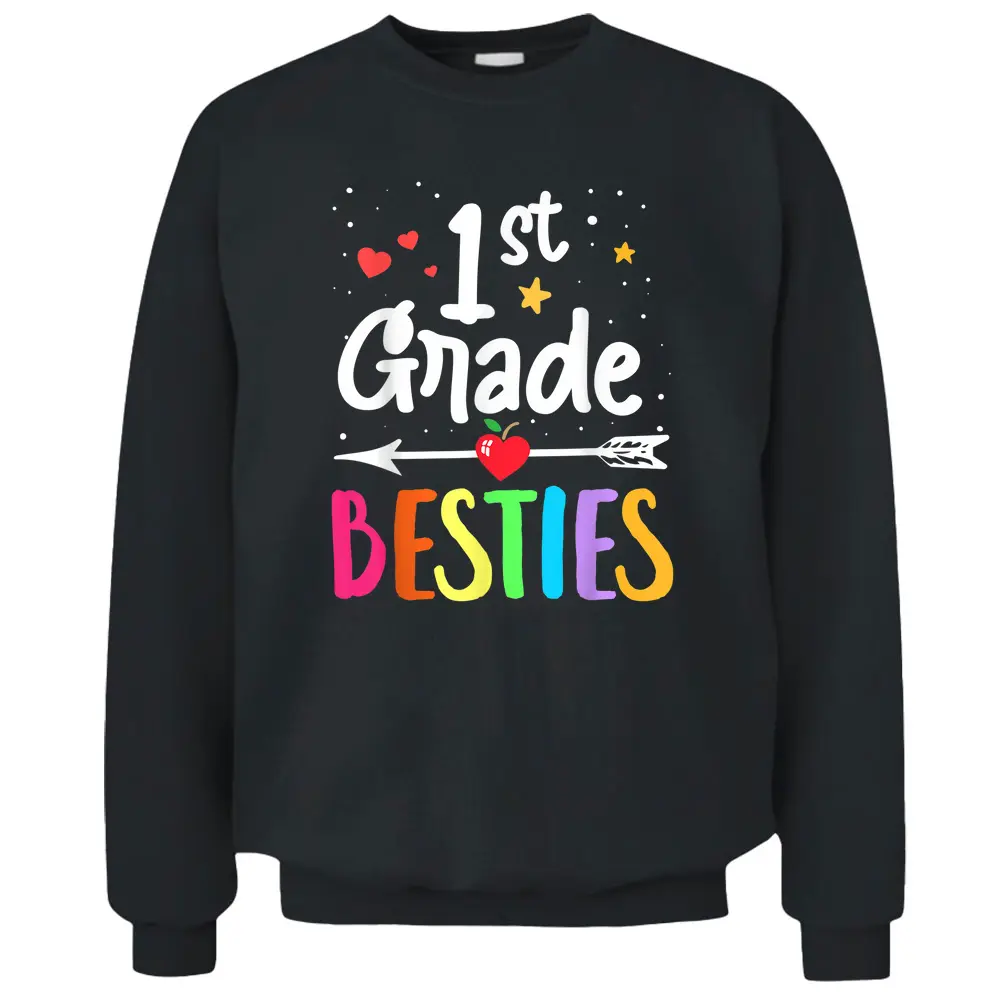 Matching 1st Grade Teacher Best Friend She's My Bestie Pullover Sweatshirt