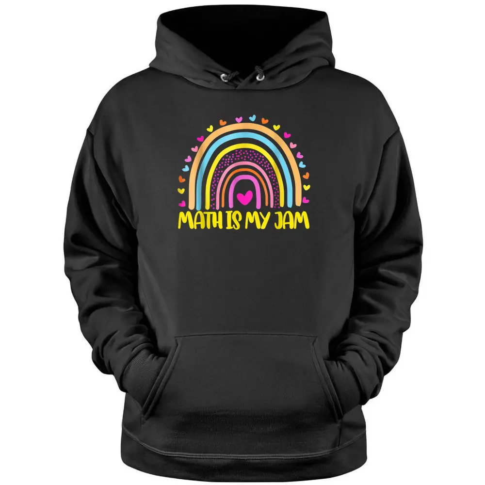 Math Teacher Rainbow Leopard Math Is My Jam Rainbow Teacher Pullover Hoodie