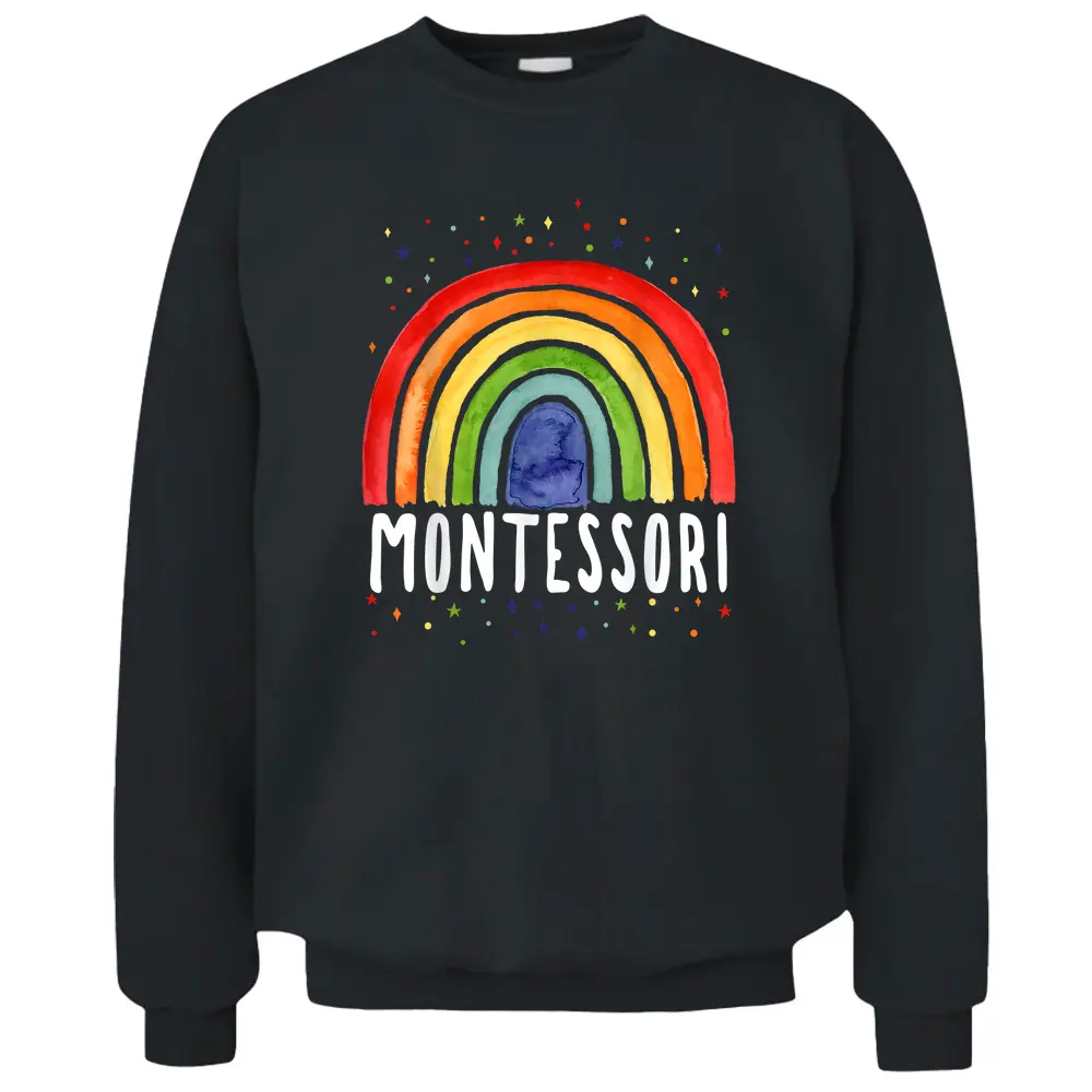 Montessori Rainbow For Montessori Teachers Pullover Sweatshirt