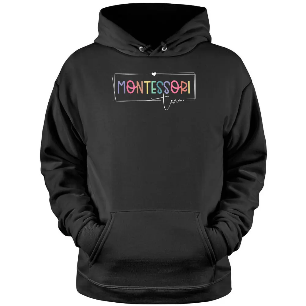 Montessori Teacher Team Montessori Teacher Squad Pullover Hoodie