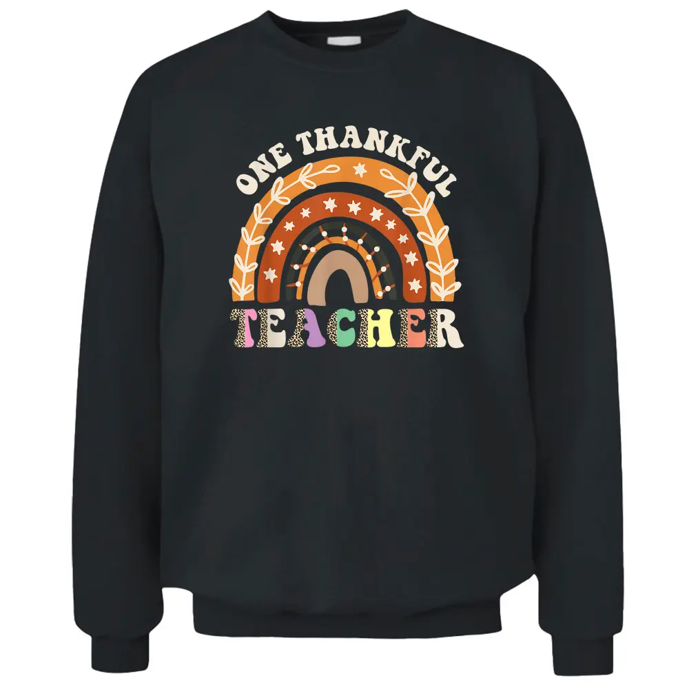 One Thankful Teacher Leopard Rainbow Pumpkin Thanksgiving Pullover Sweatshirt