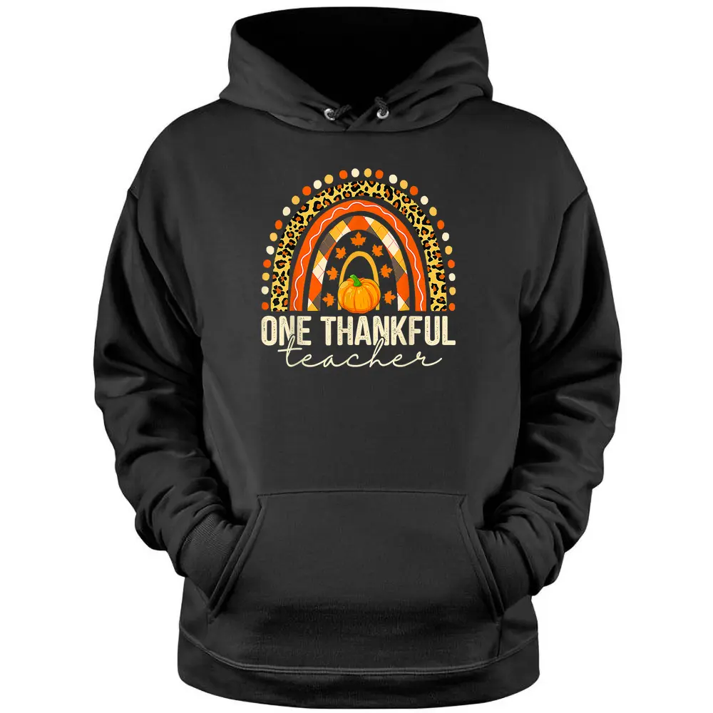 One Thankful Teacher Rainbow Leopard Thanksgiving Women Pullover Hoodie